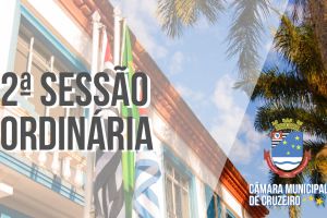 2ª Sessão Ordinária trata sobre a mudança de regimento da Câmara Municipal.